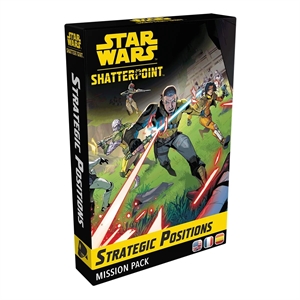 Star Wars: Shatterpoint - Strategic Positions